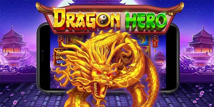 Tips Menang Besar di Slot Dragon Hero