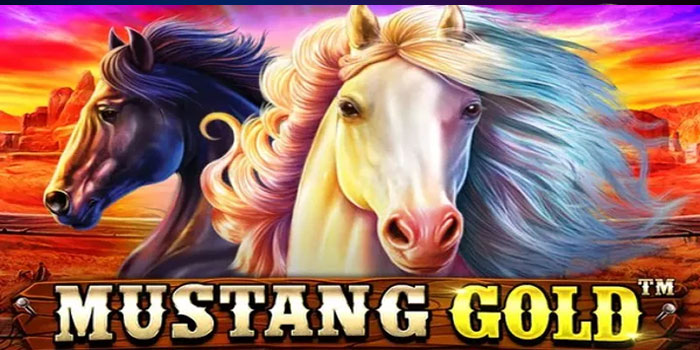 Rasakan Sensasi Emas di Mustang Gold