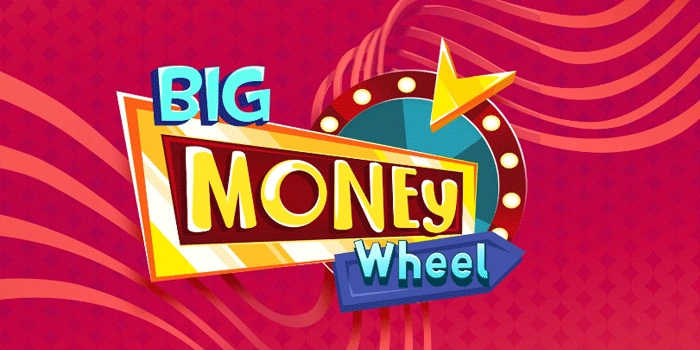 Cari Pola Gacor Big Money Wheel Anti Meleset Scatter Maxwin